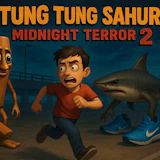 Tung Tung Sahur Midnight Terror 2