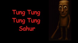 Tung Tung Tung Sahur