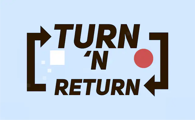 Turn'n Return