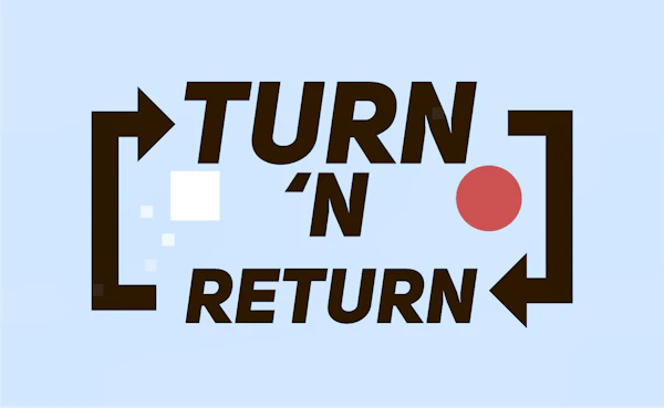Turn’n Return