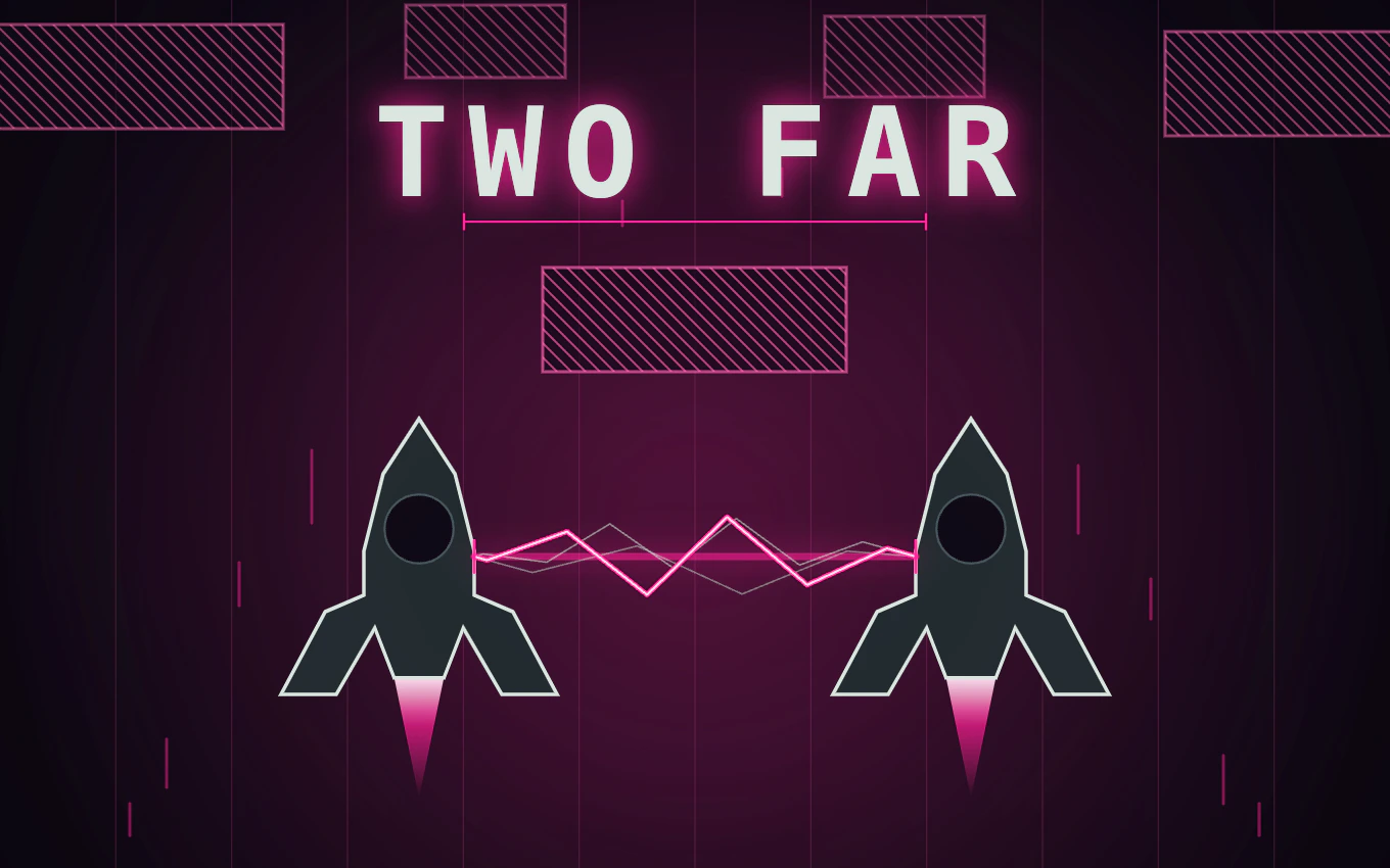 Two Far