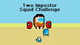 Two Impostor Squid Challenge