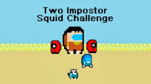 Image for Two Impostor Squid Challenge