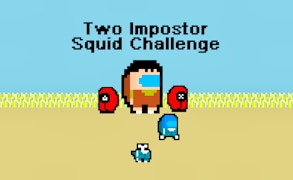 Two Impostor Squid Challenge