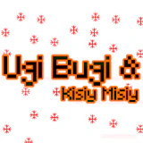 Ugi Bugi & Kisiy Misiy
