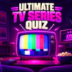 Ultimate TV Series Quiz