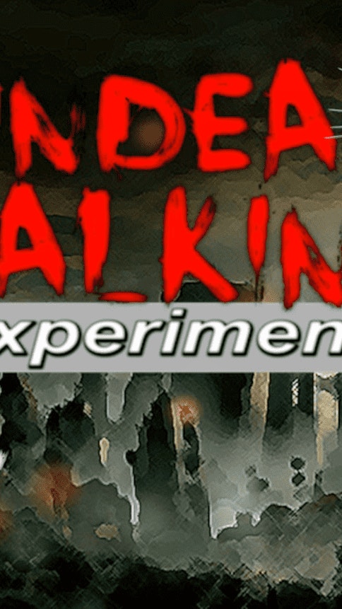 Undead Walking Experiment