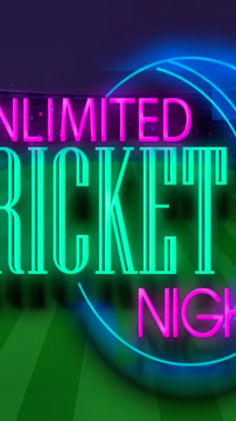 Unlimited Cricket Night