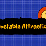 Unstable Attraction