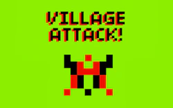 Village Attack!