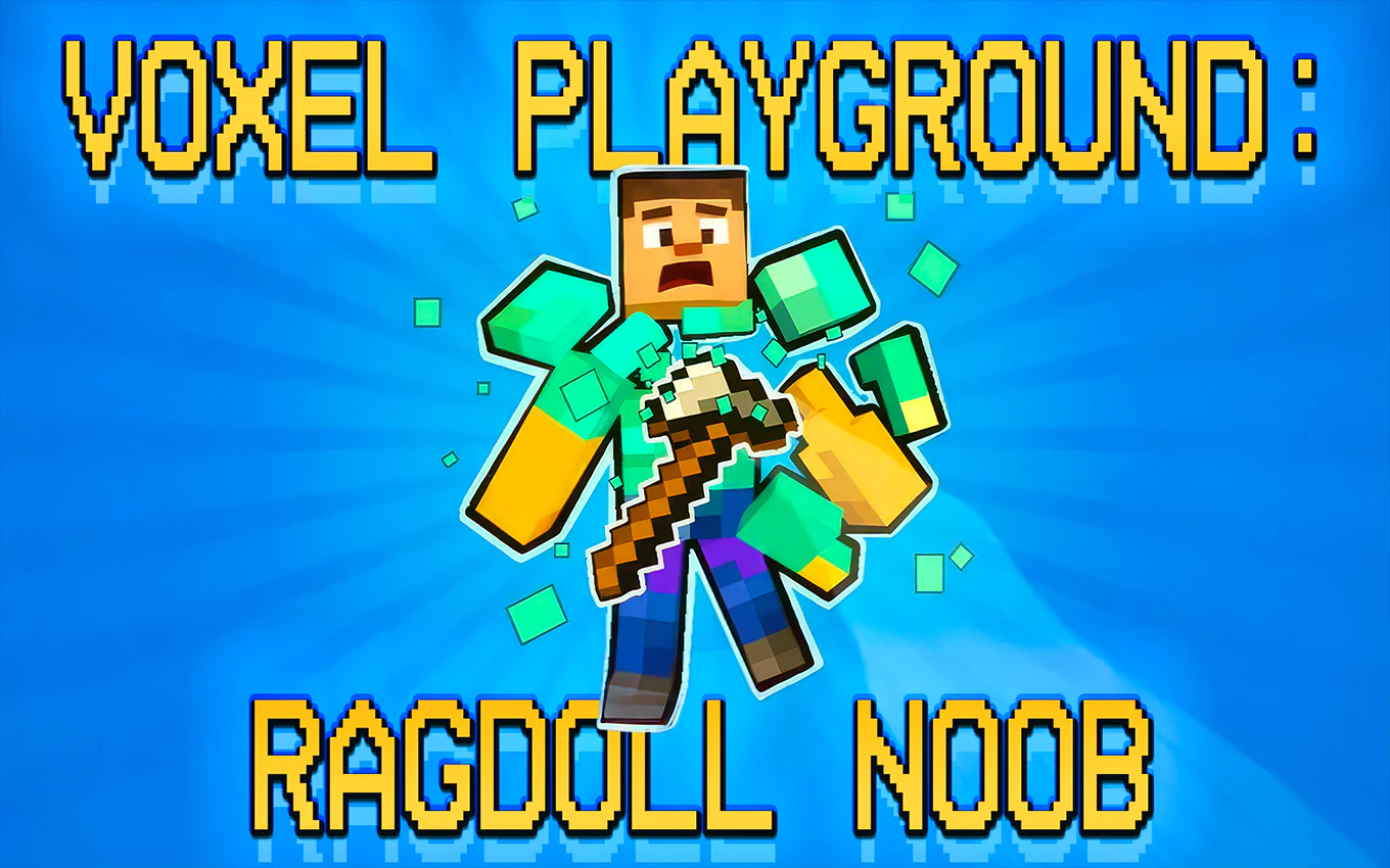 Voxel Playground - Ragdoll Noob