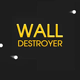 Wall Destroyer