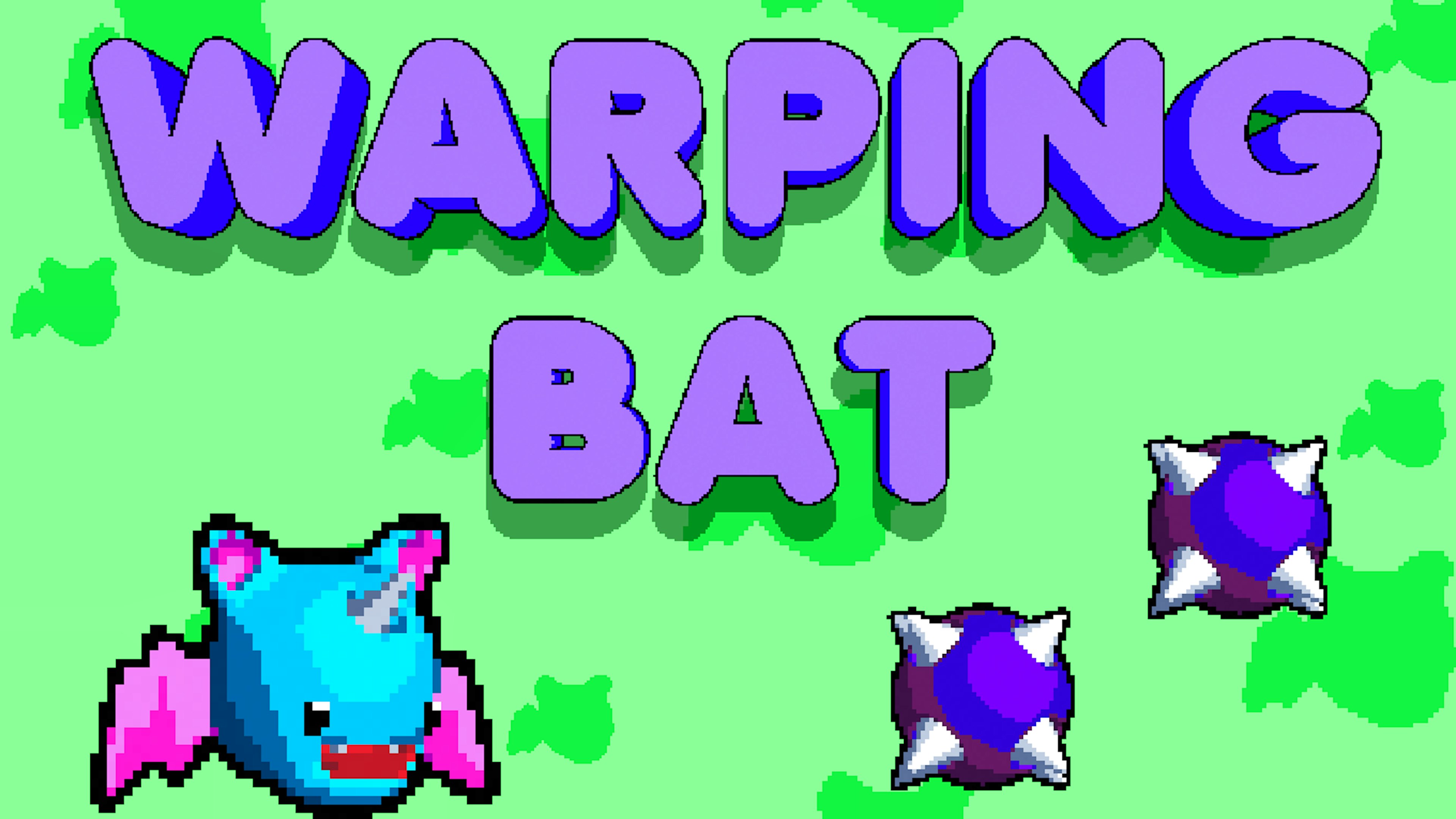Warping Bat