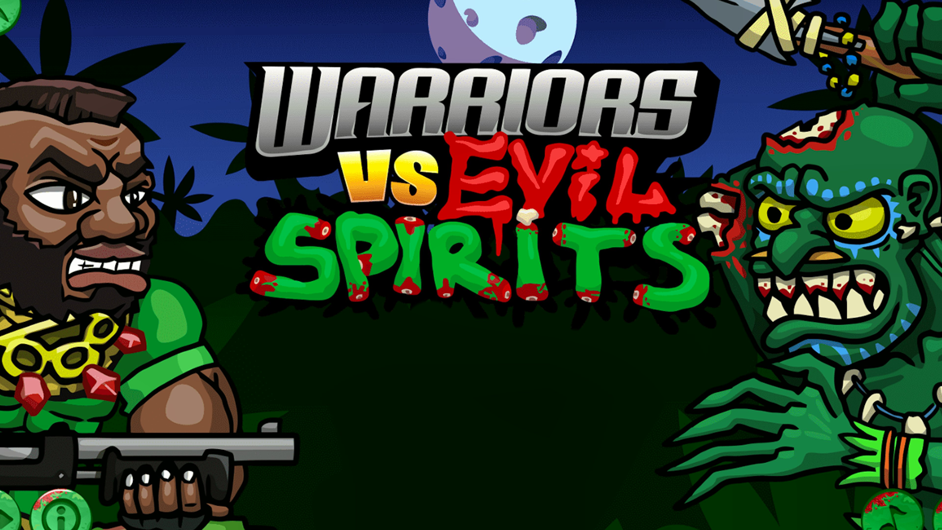 Warriors VS Evil Spirits