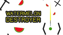 Watermelon Destroyer