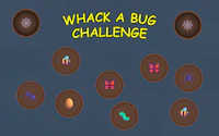 Whack a Bug Challenge