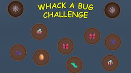 Whack a Bug Challenge