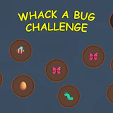 Whack a Bug Challenge