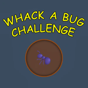 Whack a Bug Challenge