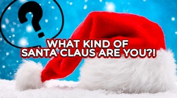 What kind of Santa Claus are you?!