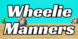 Wheelie Manners thumbnail