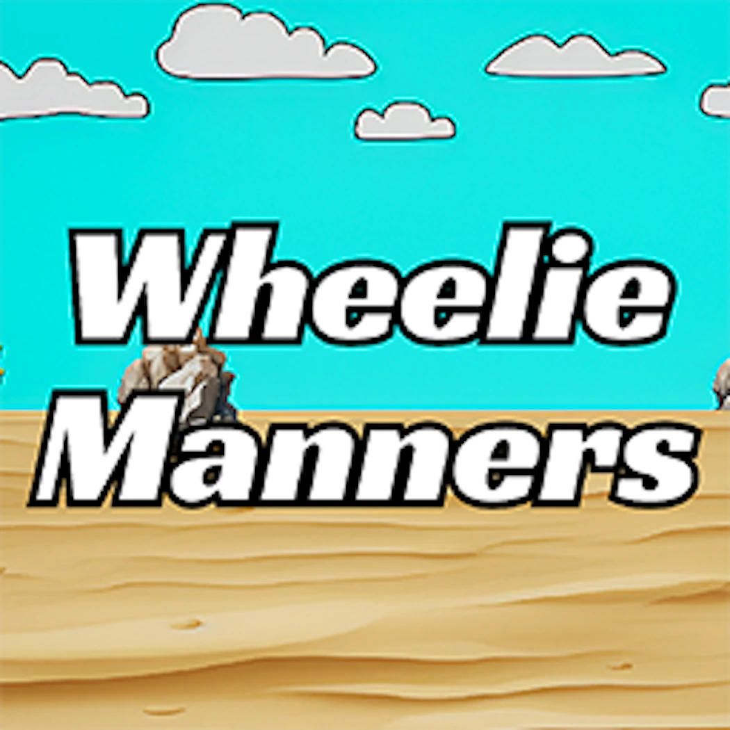 Wheelie Manners