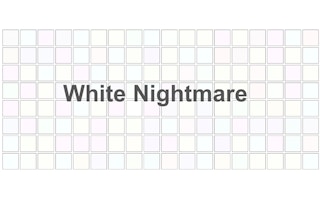 White Nightmare