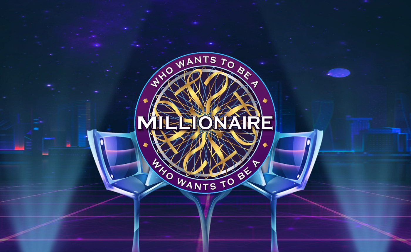 Who Wants to Be a Millionaire?