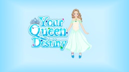 Your Queen Destiny