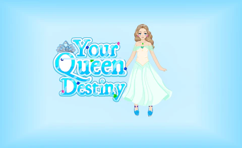 Your Queen Destiny