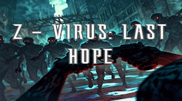 Z-Virus Last Hope Demo