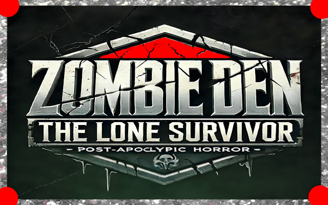 Zombie Den The Lone Survivor