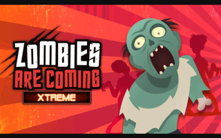Zombies Are Coming Xtreme game cover