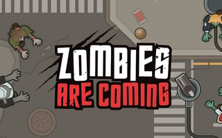 Zombies Are Coming